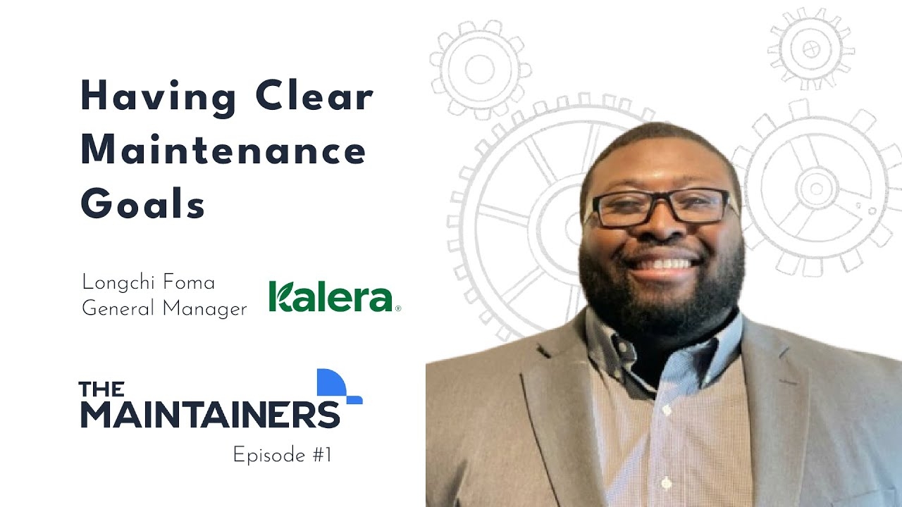 Having Clear Maintenance Goals with Longchi Foma, General Manager at Kalera