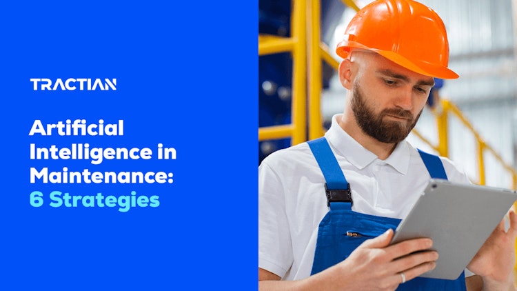 artificial-intelligence-in-maintenance-6-strategies