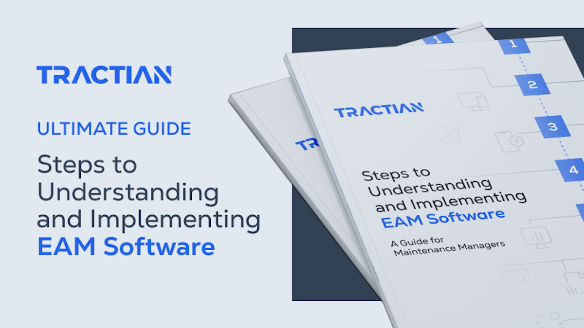 Steps to Understanding and Implementing EAM Software: A Guide for Maintenance Managers