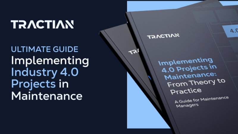 The Ultimate Guide for Industrial Leaders: Implementing 4.0 Projects on Maintenance