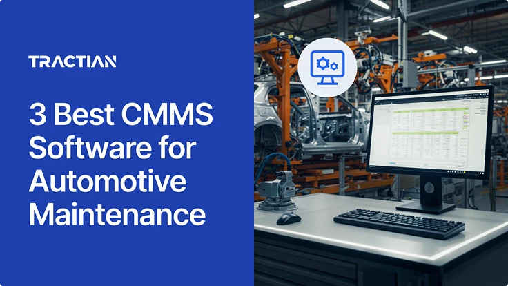 3 Best CMMS Software for Automotive Maintenance