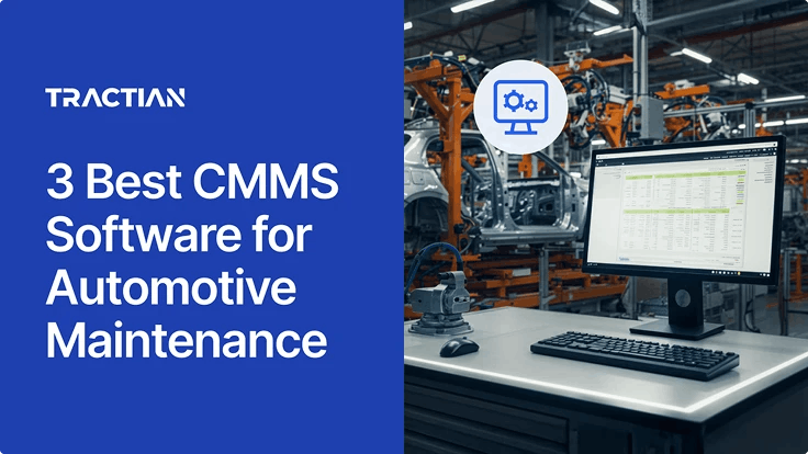 3 Best CMMS Software for Automotive Maintenance