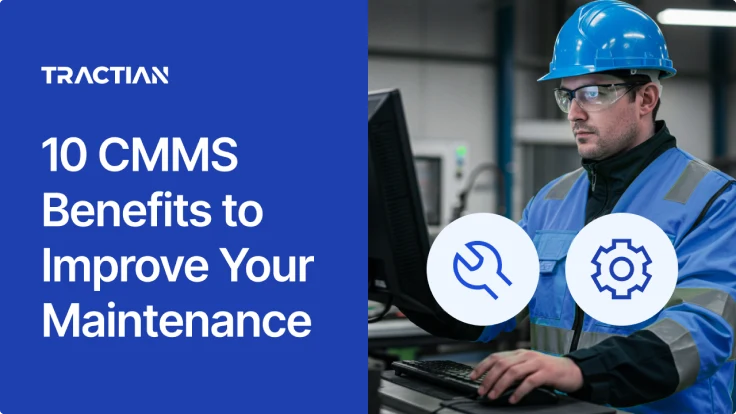 10 Benefits of CMMS Software for Maintenance Management