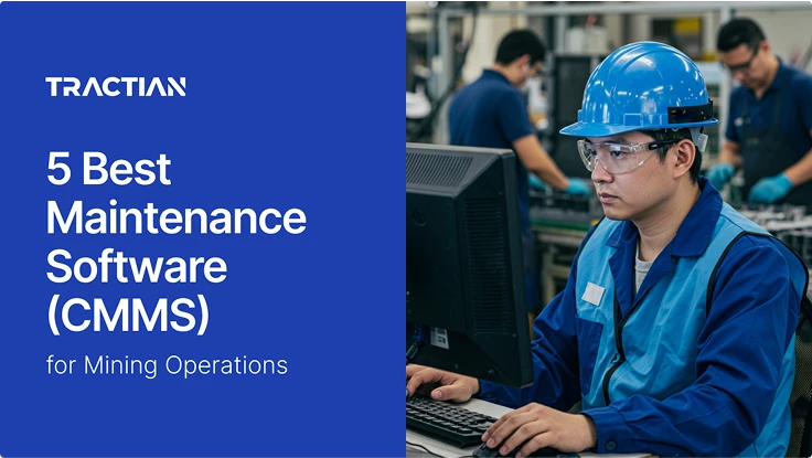 5 Best Maintenance Software (CMMS) for Mining Operations