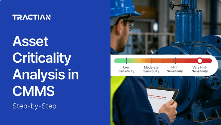 Asset Criticality Analysis in CMMS: Step-by-Step