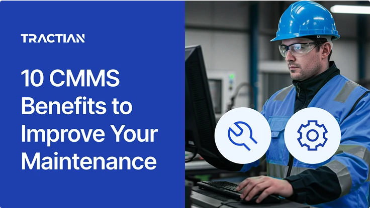 10 Benefits of CMMS Software for Maintenance Management