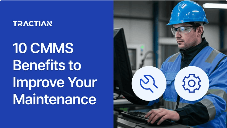 10 Benefits of CMMS Software for Maintenance Management