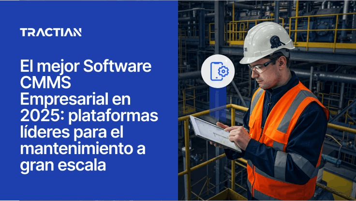 El mejor Software CMMS Empresarial en 2025