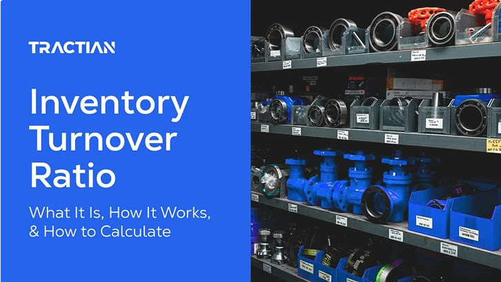 Inventory Turnover Ratio: What It Is, How It Works, & How to Calculate