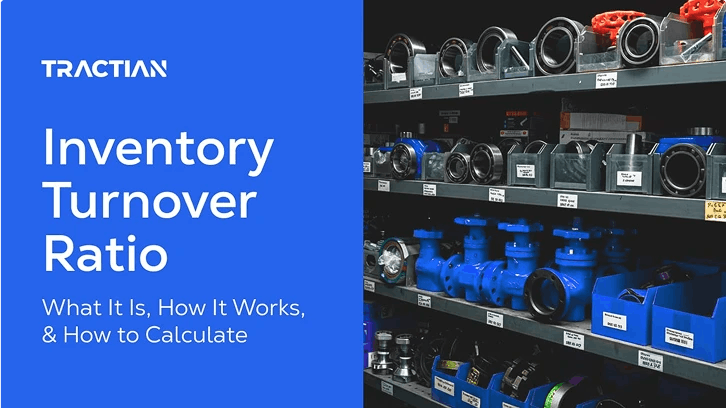 Inventory Turnover Ratio: What It Is, How It Works, & How to Calculate