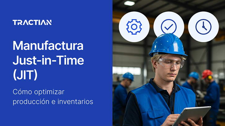Just-in-Time Manufacturing (JIT): Cómo Optimizar Producción e Inventarios