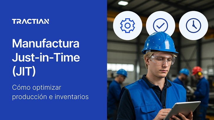 Just-in-Time Manufacturing (JIT): Cómo Optimizar Producción e Inventarios