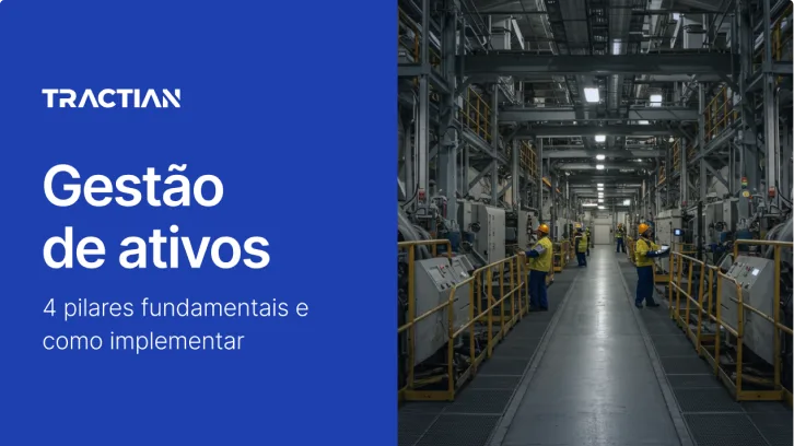 Gestão de ativos: 4 pilares fundamentais e como implementar