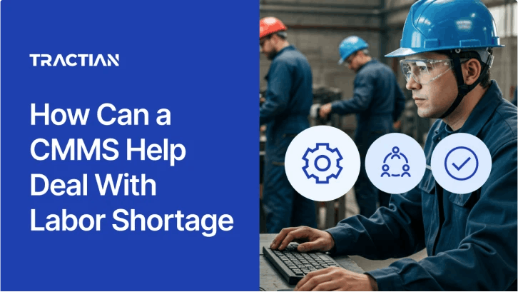 How Can a CMMS Help Deal With Labor Shortages