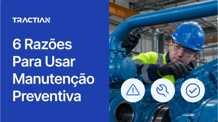 6 Razões Para Usar Manutenção Preventiva